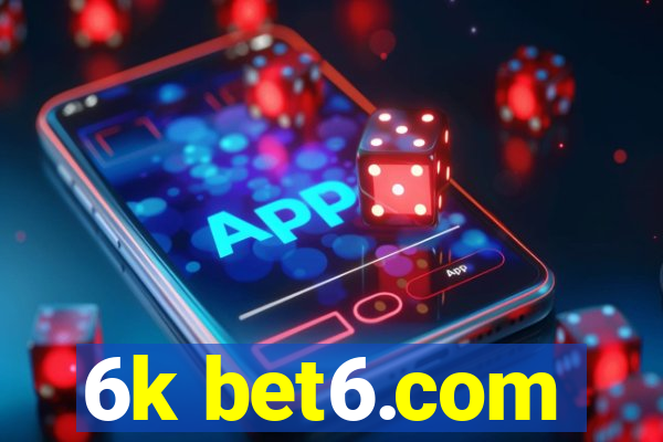 6k bet6.com